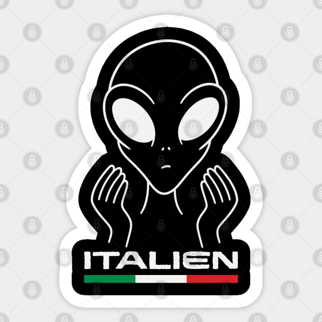 Italien – Alien From Italy Sticker by Stylecombinator